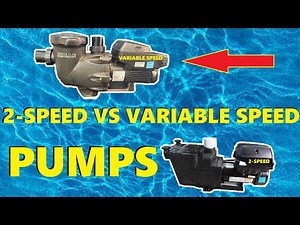 2 Speed vs Variable Speed Pool Pump
