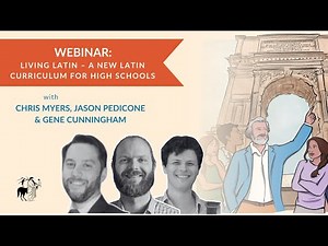 LIVING LATIN Webinar | A New Latin Curriculum | Paideia Institute