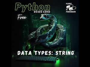 Python from Scratch 11: Data Types - Strings