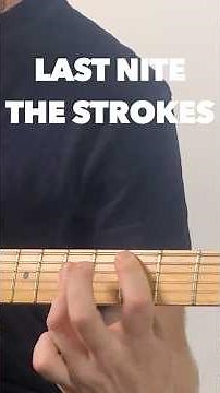 Last Nite - The Strokes - Guitar Tutorial