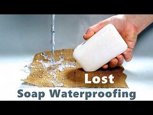 Waterproof Fabric with Soap. Forgotten knowledge that was once used as a scam