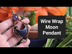Wire Wrapped Moon with Cabochon