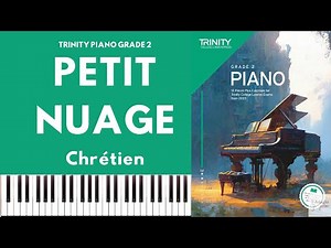 TRINITY GRADE 2 PIANO 2023 - PETIT NUAGE (Chrétien)