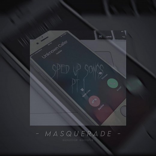 Masquerade - Siouxxie Sixxsta Full Song (Sped Up)