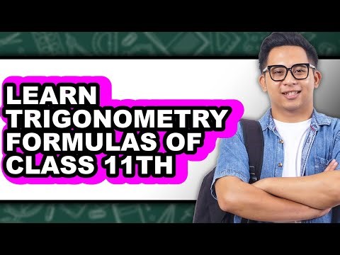 How To Learn Trigonometry Formulas Of Class 11th (Updated)