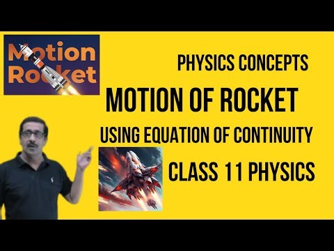 Motion of Rocket Using Equation of Continuity| Rocket Propulsion| Basic Physics Concepts|