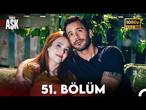 Kiralık Aşk 51. Bölüm Full HD
