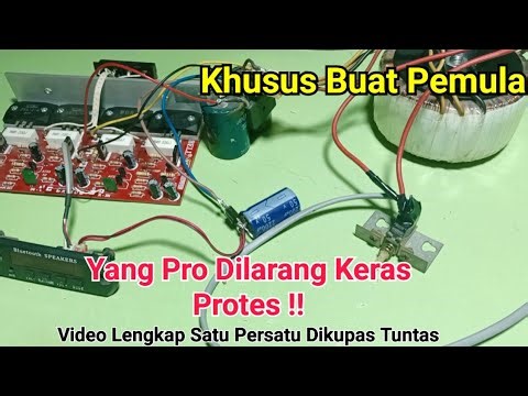 Full Untuk Pemula Cara Merakit Power Amplifier