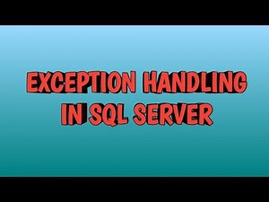 Exception Handling in SQL SERVER | By SQL Training Sesion | By SQL