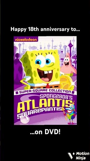Happy 18th anniversary to SpongeBob's Atlantis SquarePantis on DVD!