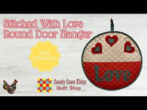 Valentine Quilted Door Hanger| Beginner Quilting Applique Tutorial (Free Pattern Download)