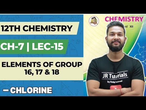 12th Chemistry | Chapter 7 | Elements of Group 16,17 & 18 | Lecture 15 | JR College |