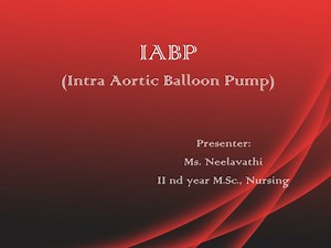 IABP ( Intra Aortic Balloon Pump ) - SlideServe