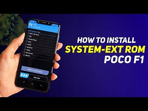 How To Install System EXT Rom For Poco F1 | Install System EXT Rom | Full Installation