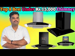 ✅ Top 8 Best Under Rs.15,000 Chimney In India 2025 With Price |Kitchen Chimney Review & Comparison