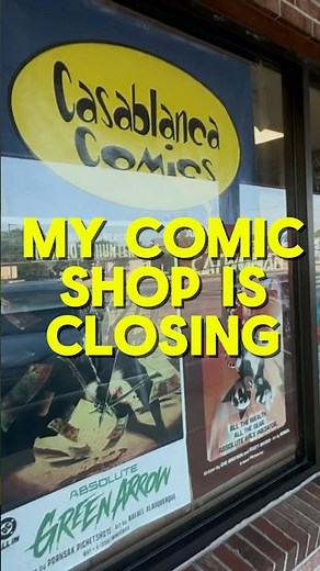 😢 MY COMIC SHOP IS CLOSING