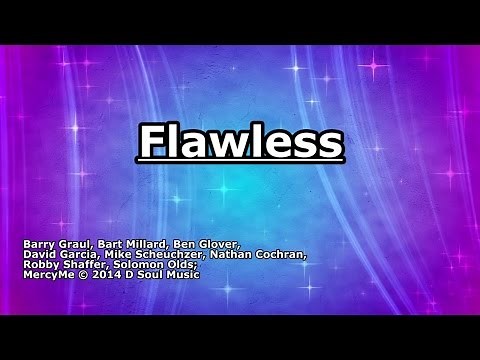 Flawless - MercyMe - Lyrics