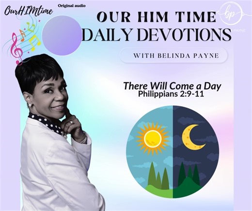 There Will Come a Day Make no mistake, there is coming a day when EVERY knee shall bow and EVERY tongue shall confess that Jesus Christ is LORD. Philippians 2:9-11 9 Wherefore God also hath highly exalted him, and given him a name which is above every name: 10 That at the name of Jesus every knee should bow, of things in heaven, and things in earth, and things under the earth; 11 And that every tongue should confess that Jesus Christ is Lord, to the glory of God the Father. | Msbelindapayne