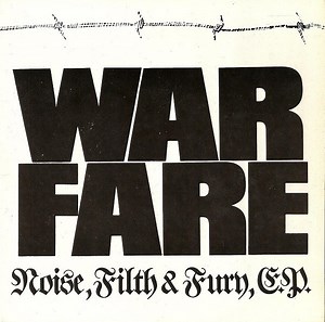 Warfare - Noise, Filth & Fury, E.P.