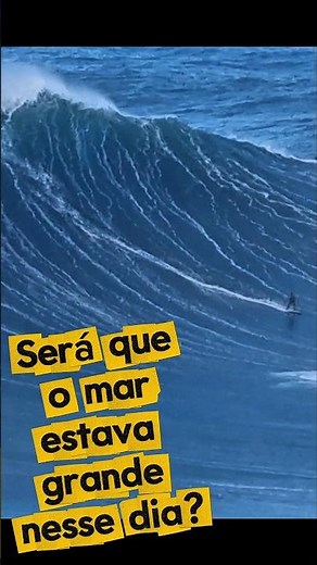 Was the sea rough? How big were those waves?