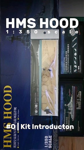 HMS Hood: Part 0 - Kit Introduction #scalemodel #ww2 #battlecruiser