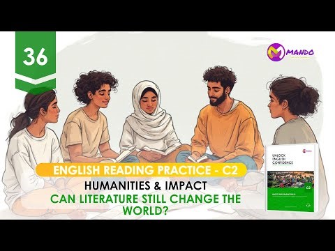 【Unlock English Confidence for Level C2 36】Can Literature Still Change the World