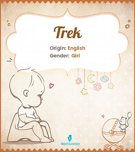 Trek Name Meaning, Origin, History, And Popularity
