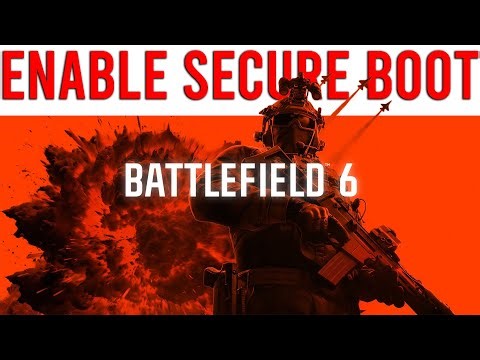 How To Enable Secure Boot For Battlefield 6