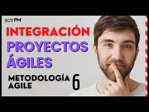 [ AGILE ] INTEGRACIÓN en proyectos con CICLO DE VIDA ADAPTATIVO | Cómo aprobar el examen PMP ® 2021