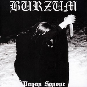 Burzum - Pagan Honour