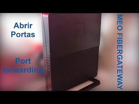 Como fazer encaminhamento de portas no Meo Fibergateway