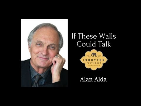 Meet Alan Alda - If These Walls Could Talk