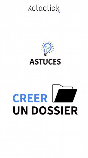 Créer des Dossiers Sur Ordinateur: Astuces et Raccourcis