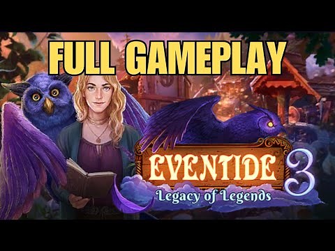 Eventide 3 LEGACY OF LEGENDS FULL GAMEPLAY WALKTHROUGH