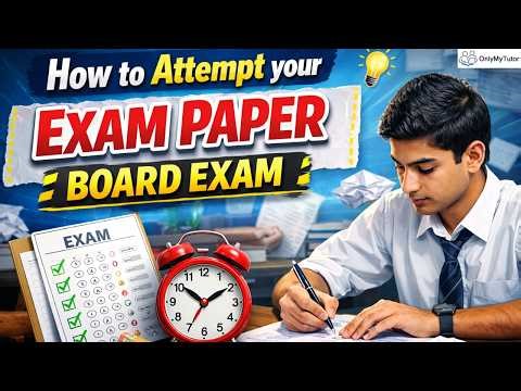 HOW TO ATTEMPT YOUR EXAM PAPER / Board Exam