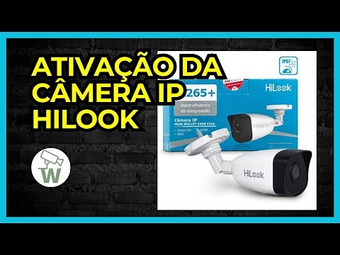 Ativação da câmera IP HILOOK configuração inicial (como adicionar no DVR Intelbras) #hilook