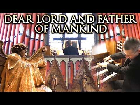 DEAR LORD AND FATHER OF MANKIND (HYMN WITH LYRICS) ORGAN SOLO - JONATHAN SCOTT - ALL SAINTS', STAND