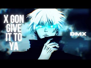 X GON GIVE IT TO YA • DMX // Jujutsu Kaisen AMV
