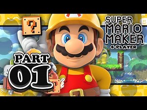 Super Mario Maker: Part 01 (4-Player)