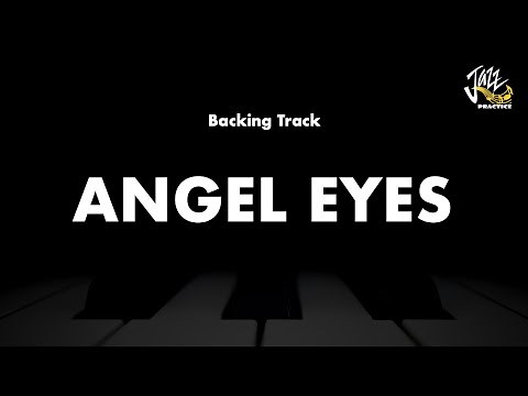 Angel Eyes - Jazz Standard Backing Track