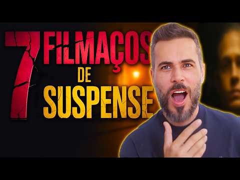 OS 7 FILMES MAIS TENSOS DE SUSPENSE PRA VOCÊ VER AGORA