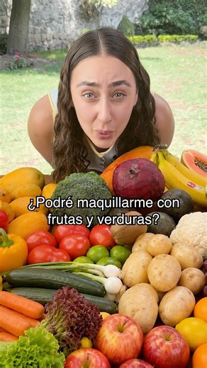 I'll be able to do my makeup with fruits and vegetables.