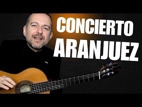 Learn the Concierto de Aranjuez Easily and Quickly!