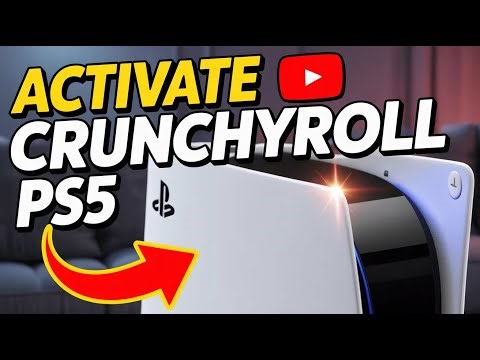 How to activate Crunchyroll on PS5 - Quick Guide