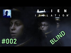 Lets Play Alien Isolation Vol.2 (German)