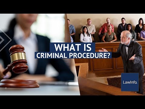 What Is Criminal Procedure? | LawInfo