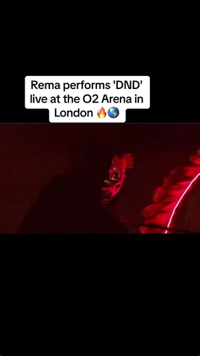 Rema Live Performance of 'DND' at O2 Arena in London