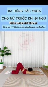 3 động tác Yoga cho nữ trước khi ngủ giúp trẻ hóa cơ thể #yogachonguoimoibatdau #yogaposesforbeginners #maiyoga | Mai Yoga