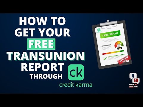How to get your TransUnion report for FREE in Canada using CreditKarma - 2023