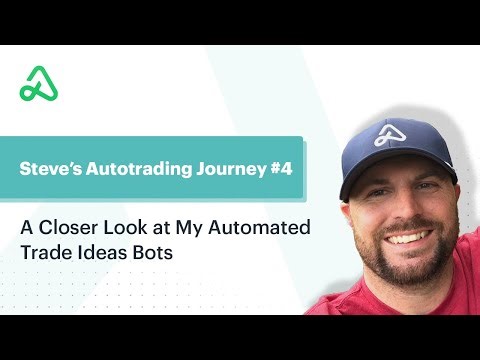 Steve's Autotrading Journey #4: A Closer Look at My Automated Trade Ideas Bots